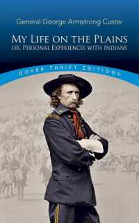 My Life on the Plains : Or, Personal Experiences with Indians (Thrift Editions) -- Paperback / softback