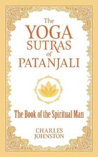The Yoga Sutras of Patanjali : The Book of the Spiritual Man -- Paperback / softback
