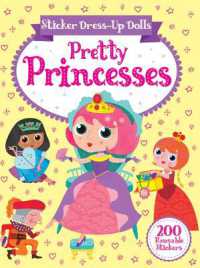 Sticker Dress-Up Dolls Pretty Princesses : 200 Reusable Stickers! (Dover Sticker Books)