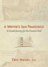 Writer'S San Francisco : A Guided Journey for the Creative Soul