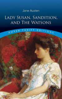 Lady Susan， Sanditon and the Watsons (Thrift Editions)