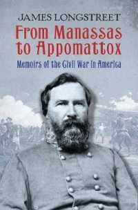 From Manassas to Appomattox : Memoirs of the Civil War in America