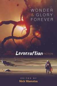 Wonder and Glory Forever: Awe-inspiring Lovecraftian Fiction -- Paperback / softback