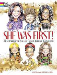 She Was First! 45 Impressive Women Who Broke Barriers (Dover Coloring Books)