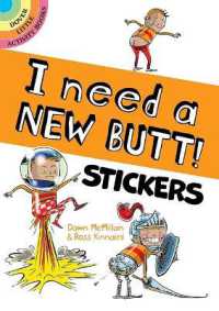 I Need a New Butt! Stickers (Dover Sticker Books) （CSM STK）
