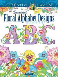 Creative Haven Beautiful Floral Alphabet Designs Coloring Book (Creative Haven)