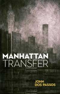 Manhattan Transfer (Dover Literature: Literary Fiction)