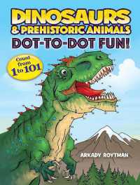 Dinosaurs & Prehistoric Animals Dot-to-Dot Fun! : Count from 1 to 101