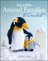 Adorable Animal Families to Crochet -- Paperback / softback