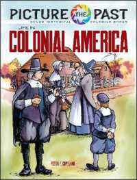 Picture the Past: Life in Colonial America, Historical Coloring Book -- Paperback / softback
