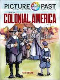 Picture the Past: Life in Colonial America, Historical Coloring Book