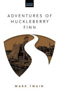 The Adventures of Huckleberry Finn (Thrift Editions)