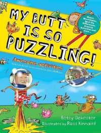 My Butt Is So Puzzling! : Mazes, Word Games, Spot the Differences, Drawing Activities and More... (Dover Kids Activity Books)