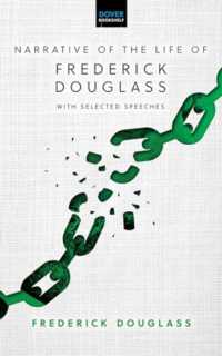 Narrative of the Life of Frederick Douglass: with Selected Speeches (Dover Books on Literature & Drama) -- Hardback