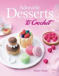 Adorable Desserts to Crochet (Dover Crafts: Crochet)