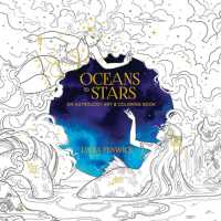 Oceans to Stars : An Astrology Art & Coloring Book