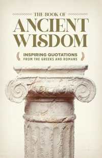 Book of Ancient Wisdom : Inspiring Quotations from the Greeks and Romans