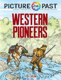 Picture the Past™: Western Pioneers : Historical Coloring Book (Picture the Past™)