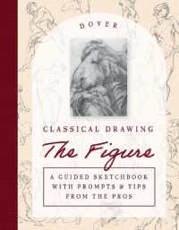 Classical Drawing: the Figure : A Guided Sketchbook with Prompts & Tips from the Pros (Dover Art Instruction)
