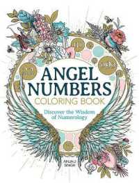 Angel Numbers Coloring Book : Discover the Wisdom of Numerology (Dover Adult Coloring Books)