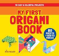 My First Origami Book : 19 Easy & Colorful Projects with 80 Sheets of Origami Paper + How-To Videos
