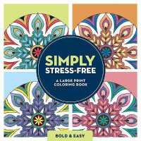 Simply Stress-Free: A Large Print Coloring Book
