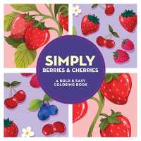 Simply Berries & Cherries: A Bold & Easy Coloring Book (Simply Coloring)