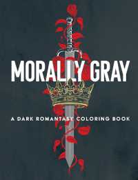 Morally Gray: A Dark Romantasy Coloring Book