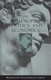 On Philosophy, Politics, and Economics (Wadsworth Philosophical Topics) （1ST）