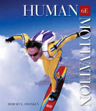 Human Motivation with Infotrac （6TH）