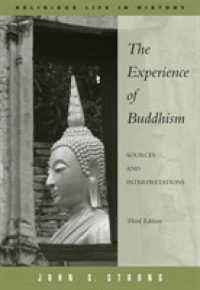 The Experience of Buddhism : Sources and Interpretations (Religious Life in History) （3TH）