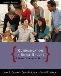 Communication in Small Groups : Theory， Process， and Skills