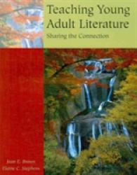 Teaching Young Adult Literature : Sharing the Connection
