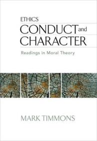 Conduct and Character : Readings in Moral Theory （6TH）