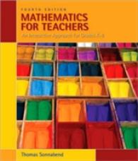 Mathematics for Teachers : an Interactive Approach for Grades K-8 （4TH）