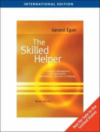 The Skilled Helper : A Problem-Management and Opportunity-Development Approach to Helping （International Metric ed of 9th Revised）