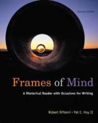 Frames of Mind : A Rhetorical Reader with Occasions for Writing, Includes 2009 MLA Update （2 LAM PAP/）