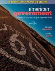 American Government : Historical, Popular, and Global Perspectives: No Separate Policy Chapters Version （2ND）