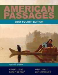 American Passages : A History of the United States, Volume 1: To 1877, Brief （4TH）