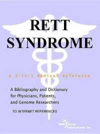 Rett Syndrome : A Bibliography and Dictionary for Physicians, Patients, and Genome Researchers （SPI）
