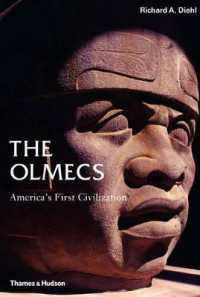 Olmecs, The:America's First Civilization : America's First Civilization