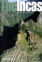The Incas : Lords of the Four Quarters (Ancient Peoples and Places)