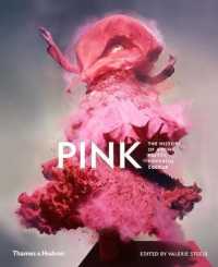 Pink : The History of a Punk, Pretty, Powerful Color