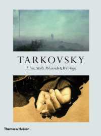 Tarkovsky : Films, Stills, Polaroids & Writings