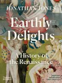 Earthly Delights : A History of the Renaissance