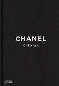 Chanel Catwalk : The Complete Collections (Catwalk) （2ND）