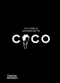 The World According to Coco : The Wit and Wisdom of Coco Chanel (The World According to)