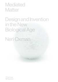 Mediated Matter : Design & Invention in the New Biological Age