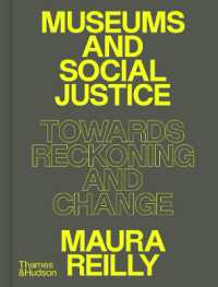 Museums and Social Justice : Towards Reckoning and Change