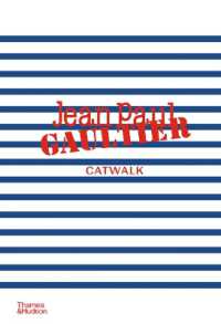 Jean Paul Gaultier Catwalk : The Complete Collections (Catwalk)